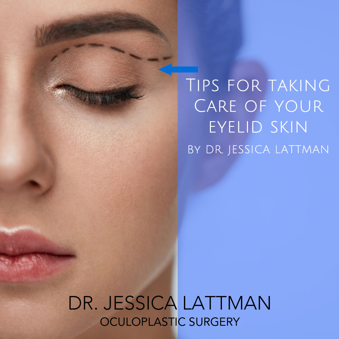 Tips for taking care of your Eyelid Skin