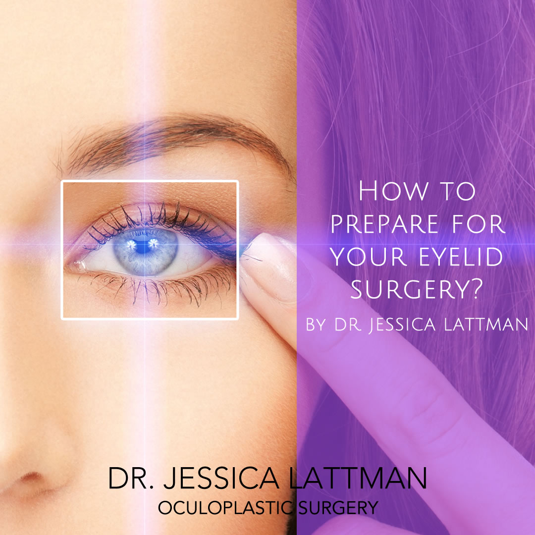 How to Prepare for Your Eyelid Surgery