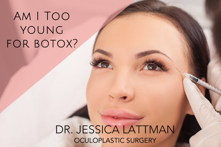 Am I Too Young For BOTOX?